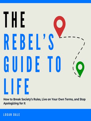 cover image of The Rebel's Guide to Life